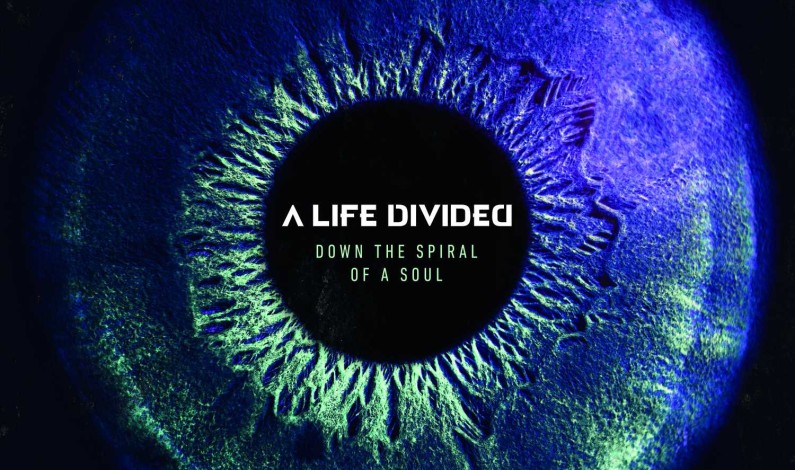A Life Divided – Down The Spiral Of A Soul A Life Divided – Down The Spiral Of A Soul